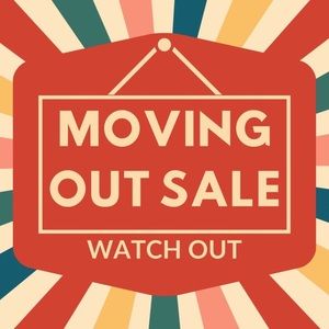 We are moving and I need to sell fast! I’m putting everything on sale!